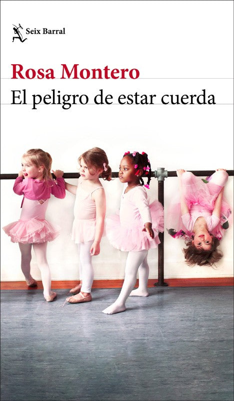 El Peligro De Estar Cuerda | Rosa Motero