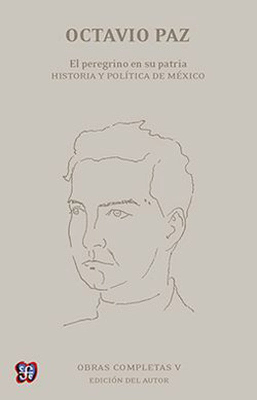 El Peregrino En Su Patria | Octavio Paz