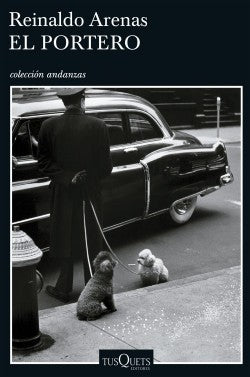 El Portero | Reinaldo Arenas