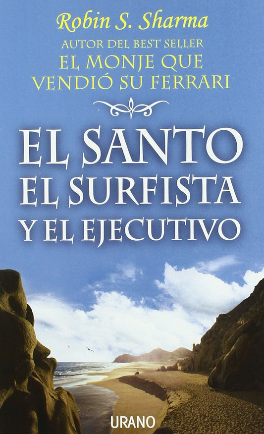 El Santo El Surfista Y El Ejecutivo | Robin Sharma