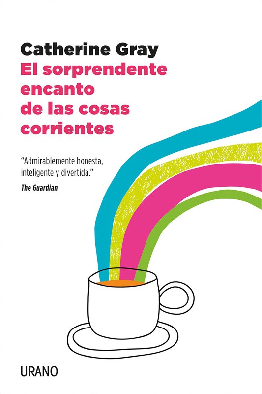 El Sorprendente Encanto De Las Cosas Corrientes | Katherine Gray
