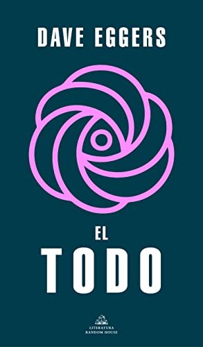 El Todo | Dave Eggers