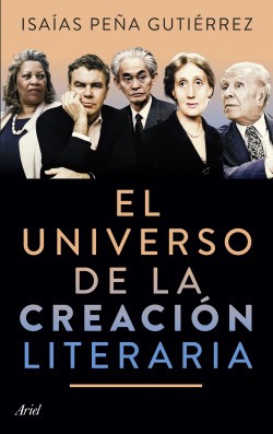El Universo De La Creación Literaria | Isaías Peña Gutiérrez