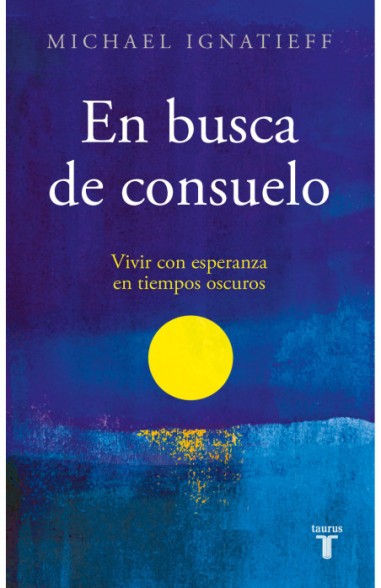 En Busca De Consuelo | Michael Ignatieff