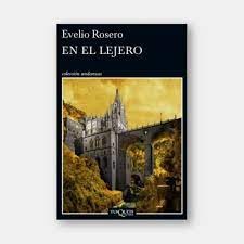 En El Lejero | Evelio Rosero
