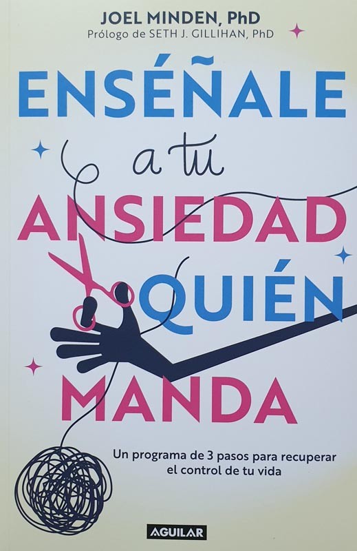 Enseñale A Tu Ansiedad Quien Manda | Minde, Joel