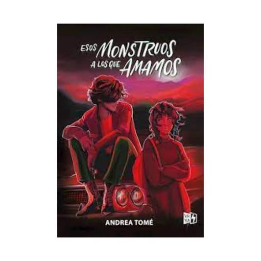 Esos Monstruos A Los Que Amamos | Andrea Tome