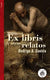 Ex Libris Y Otros Relatos | Rodrigo Gaviria