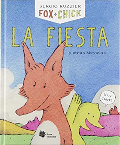 Fox + Chick La Fiesta | Sergio Ruzzier