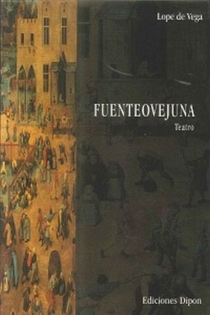 Fuenteovejuna | Felix Lope De Vega