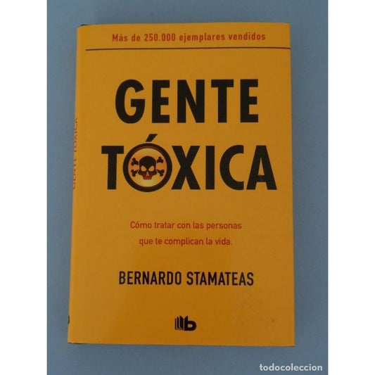 Gente Toxica | Bernardo Stamateas