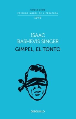 Gimpel, El Tonto (Nobel) | Isaac Bashevis Singer