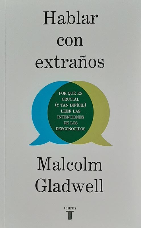 Hablar Con Extraños | Malcolm Gladwell