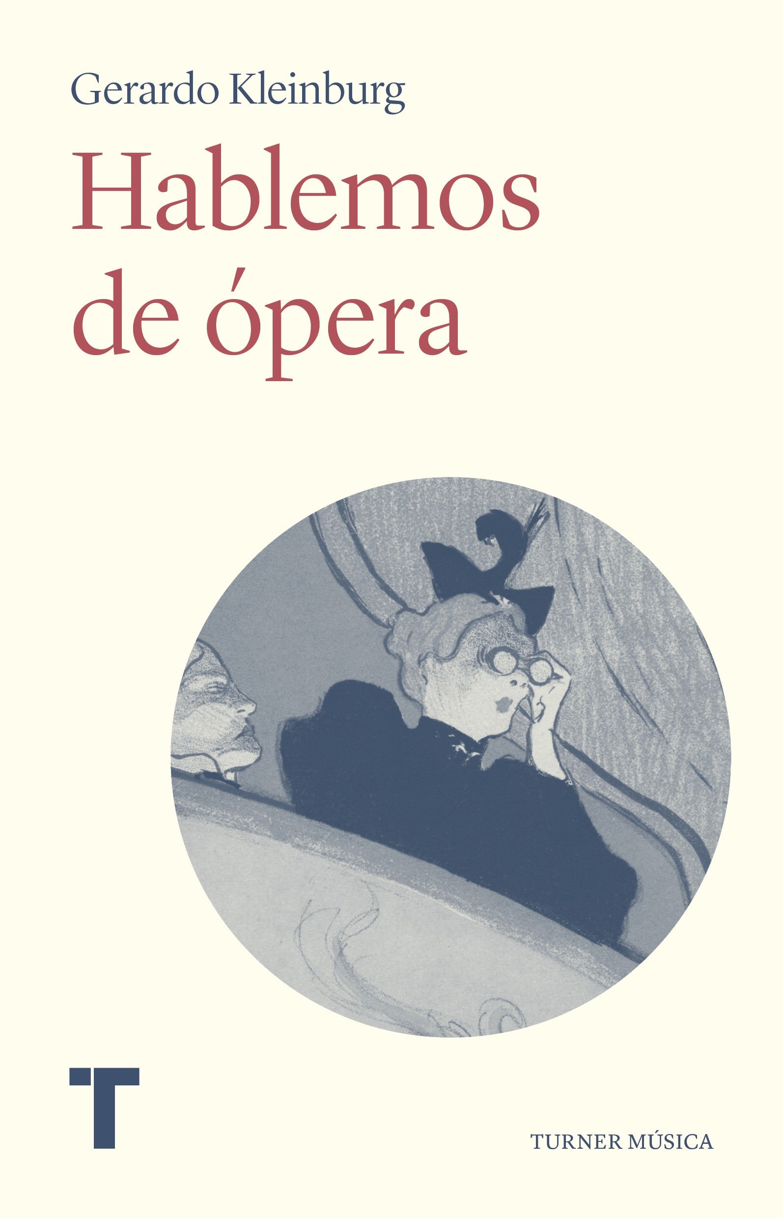 Hablemos De Opera | Gerardo Kleinburg