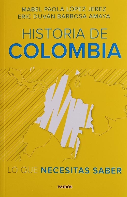 Historia de Colombia: lo que necesitas saber | Mabel Paola López
