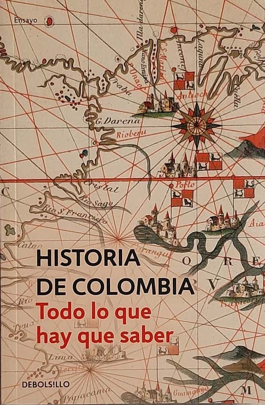 Historia De Colombia Todo Lo Que Hay Que Saber | Varios