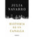Historia De Un Canalla | Julia Navarro