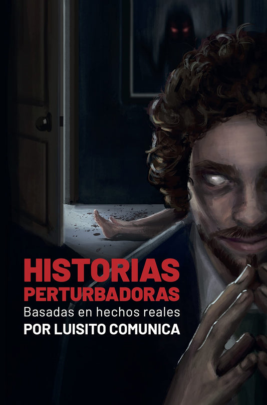 Historias Perturbadoras | Luisito Comunica