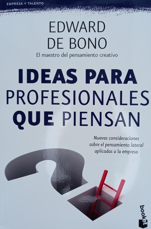 Ideas para profesionales que piensan | Edward de Bono