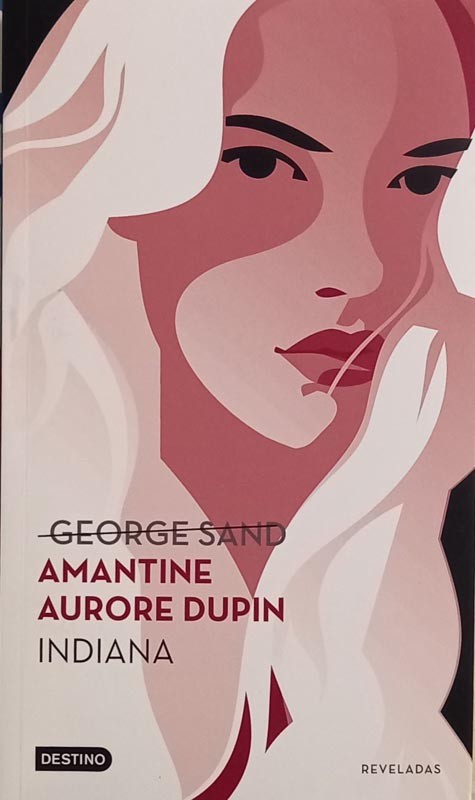 Indiana - Amantine Aurore Dupin
