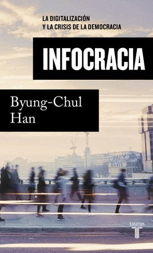 Inforcracia | Byung-Chul Han