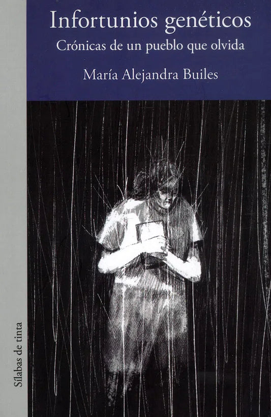 Infortunios Geneticos | Maria Alejandra Builes