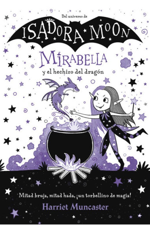 Isadora Moon: Mirabella Y El Hechizo Del Dragón | Harriet Muncaster