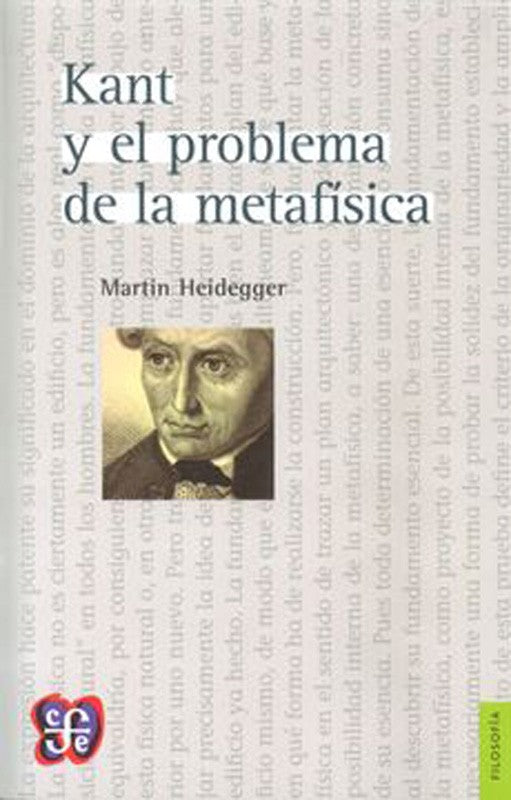 Kant Y El Problema De La Metafísica | Martin Heidegger