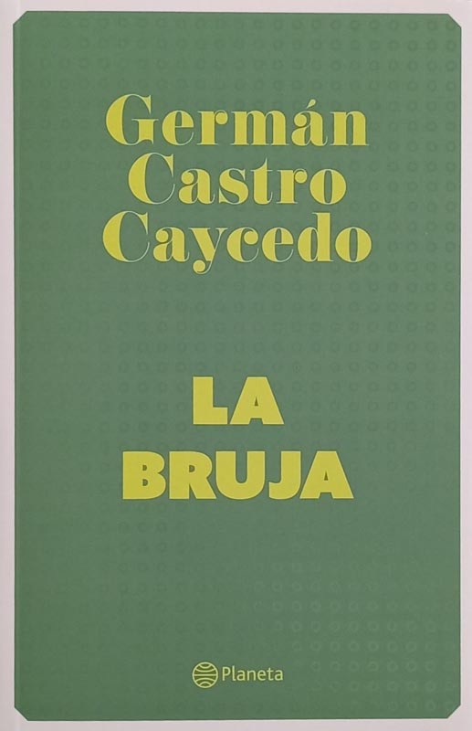 La Bruja | Germán Castro Caycedo