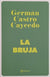 La Bruja | Germán Castro Caycedo