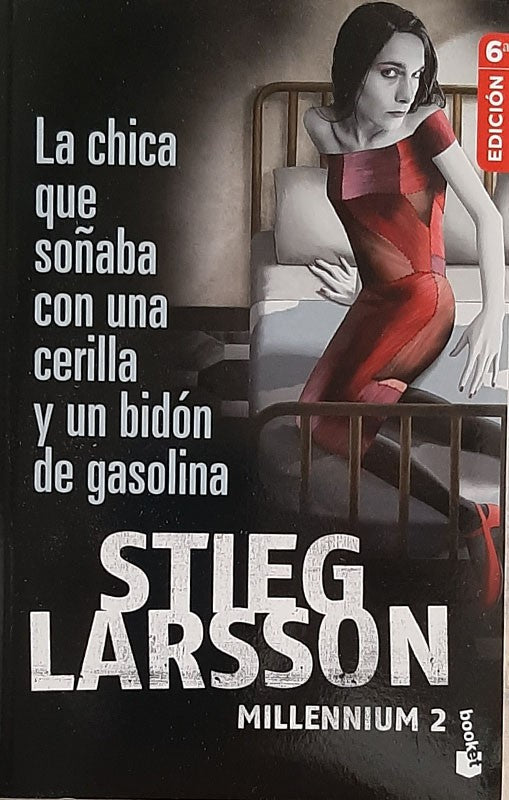 La Chica Que Soñaba Con Una Cerilla Y Un Bidon...+ | Stieg Larsson