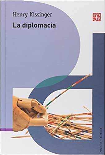 La Diplomacia | Henry Kissinger