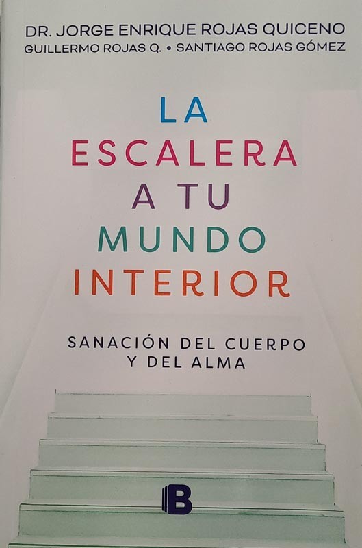 La escalera a tu mundo interior | Jorge Rojas, Santiago Rojas, Guillermo Rojas