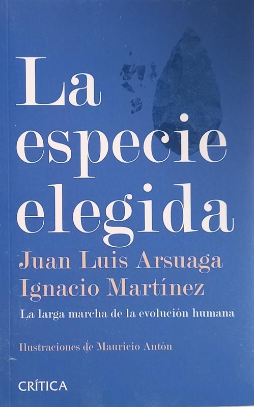 La especie elegida | Juan Luis Arsuaga, Ignacio Martínez