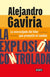 La Explosion Controlada | Alejandro Gaviria