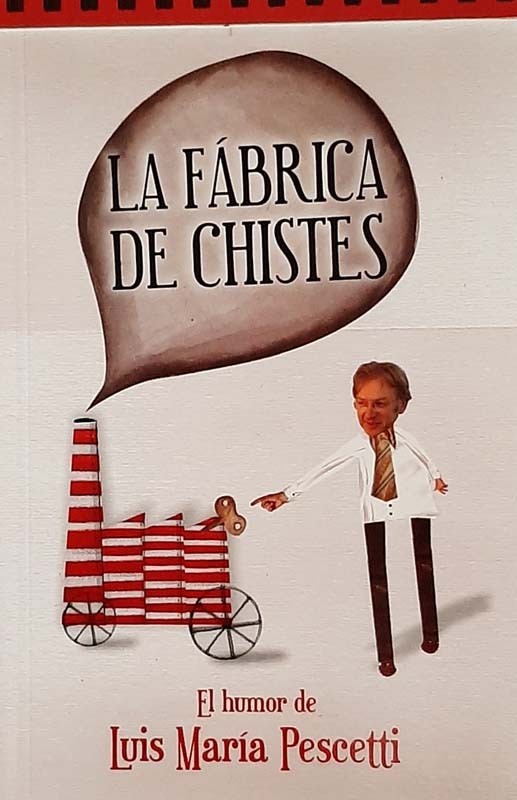 La Fábrica De Chistes | Luis Maria Pescetti