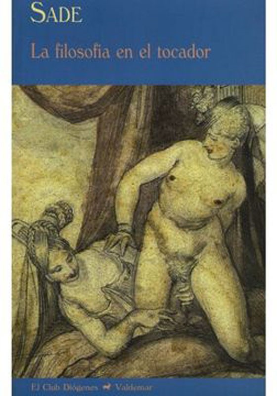La Filosofía De Tocador | Sade