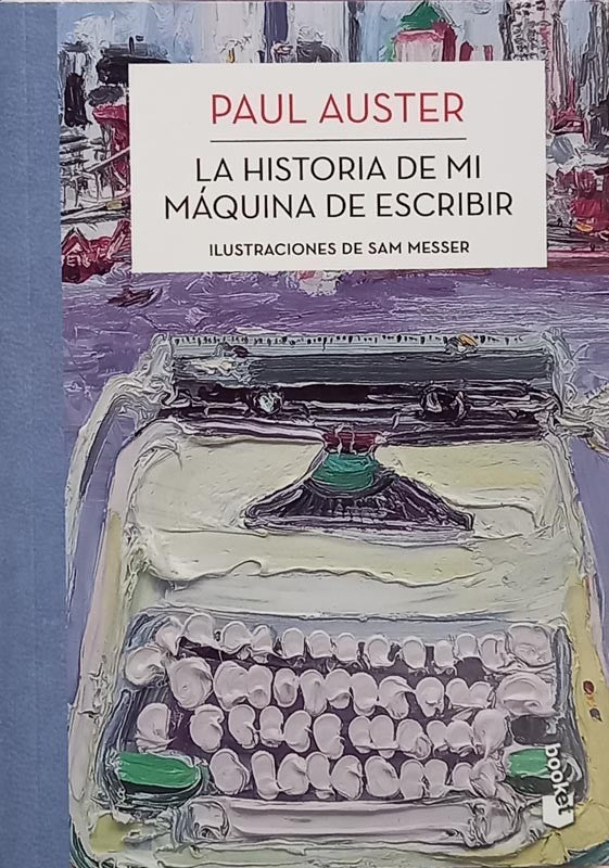 La Historia De Mi Maquina De Escribir | Paul Auster