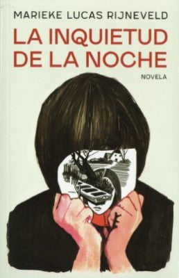 La Inquietud De La Noche | Marieke Lucas Rijneveld