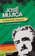 La José Mujica - Revolucion Tranquila | Rabuffetti, Mauricio