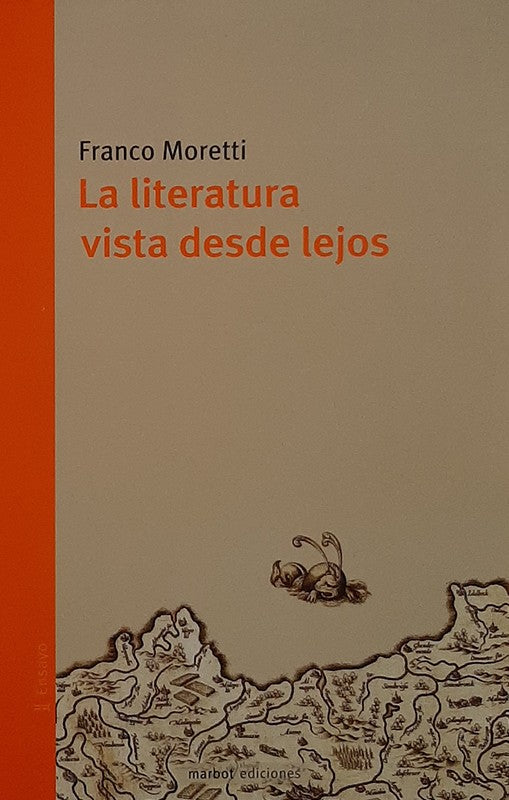 La Literatura Vista Desde Lejos | Franco Moretti