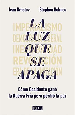 La Luz Que Se Apaga | Ivan Krastev