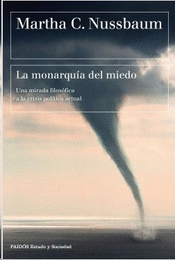 La Monarquia Del Miedo | Martha C. Nussbaum