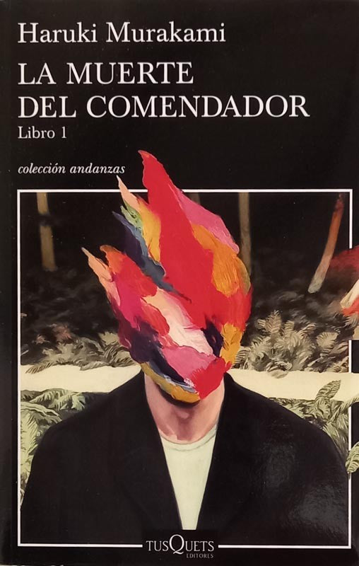 La muerte del comendador (Libro 1) | Haruki Murakami |