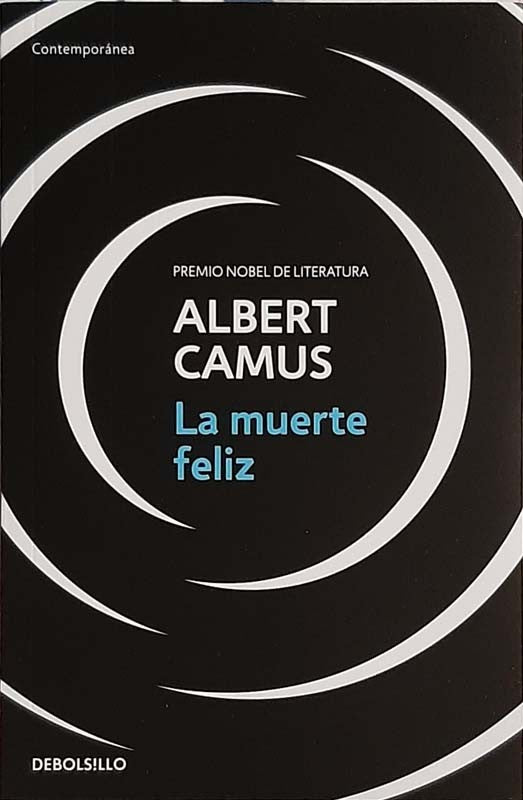 La Muerte Feliz | Albert Camus