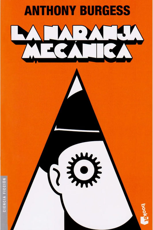 La Naranja Mecánica | Anthony Burgess