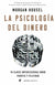 La Psicologia Del Dinero | Morgan Housel