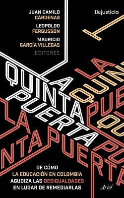 La Quinta Puerta | Mauricio García Villegas,  Leopoldo Fergusson, Juan Camilo Cárdenas