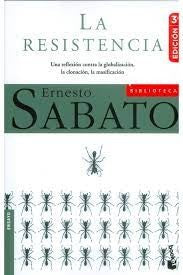 La Resistencia | Ernesto Sabato