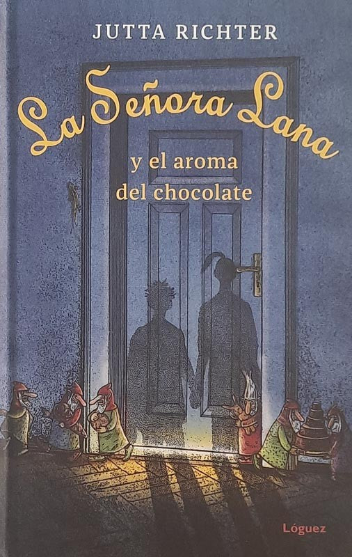 La señora Lana y el aroma del chocolate | Jutta Ritcher